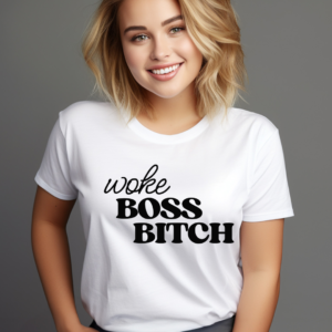 Woke Boss Bitch - The OG