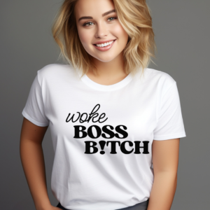 Woke Boss B!tch